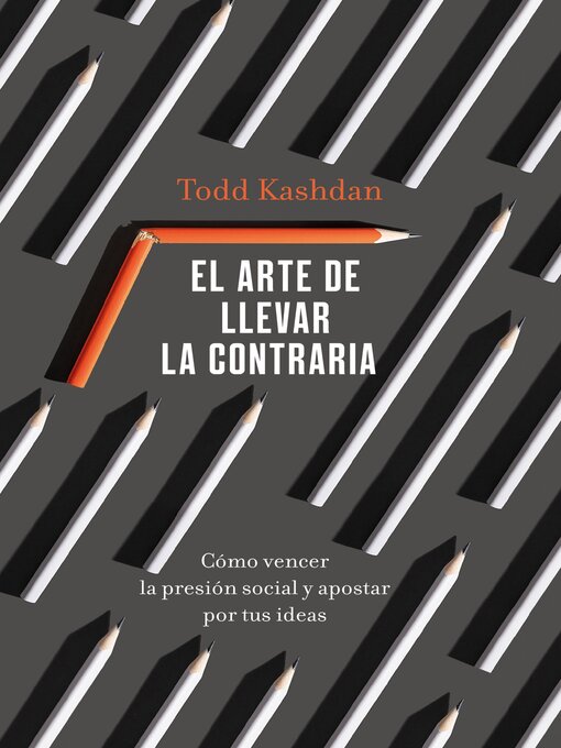 Title details for El arte de llevar la contraria by Todd Kashdan - Available